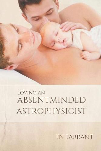 Cover image for Loving an Absentminded Astrophysicist