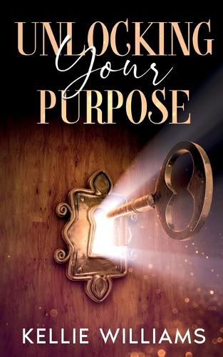 Cover image for Unlocking Your Purpose
