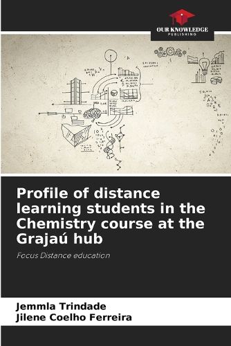 Cover image for Profile of distance learning students in the Chemistry course at the Grajau hub