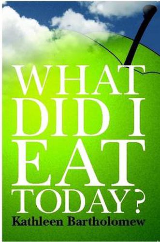 Cover image for What Did I Eat Today?