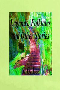 Cover image for Legends, Folktales and Other Stories