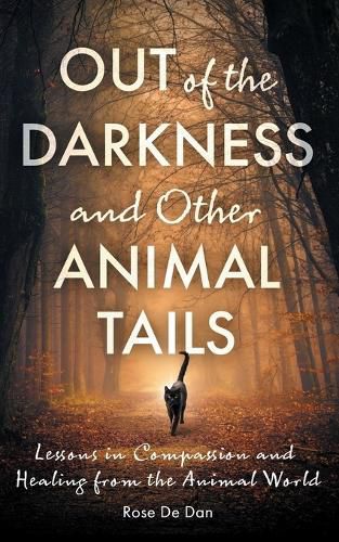 Cover image for Out of the Darkness and Other Animal Tails