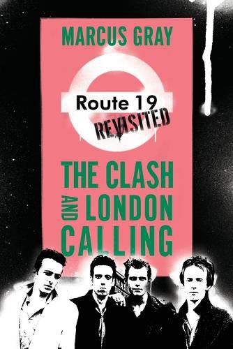 Cover image for Route 19 Revisited: The Clash and London Calling