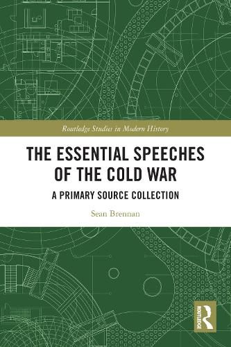 The Essential Speeches of the Cold War