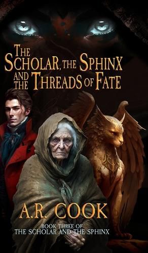 Cover image for The Scholar, the Sphinx, and the Threads of Fate