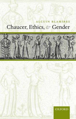 Cover image for Chaucer, Ethics, and Gender