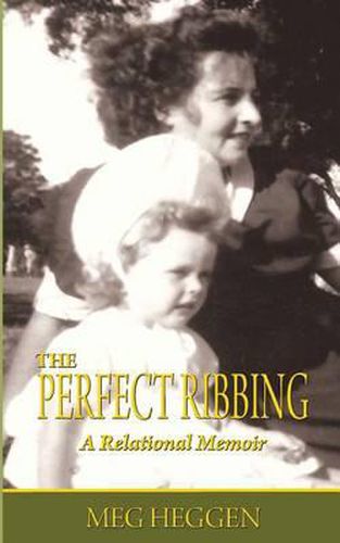 Cover image for The Perfect Ribbing: A Relational Memoir