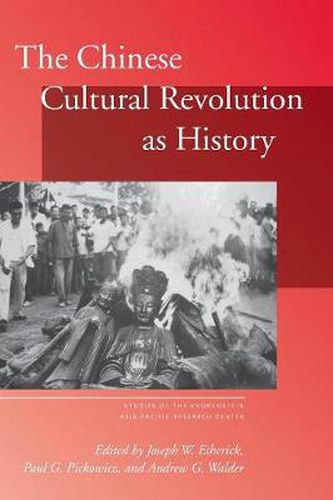 The Chinese Cultural Revolution as History