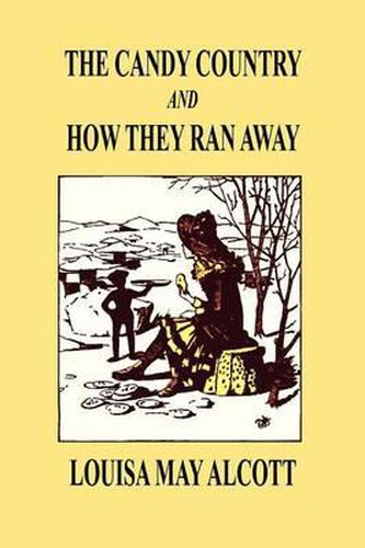 Cover image for The Candy Country and How They Ran Away