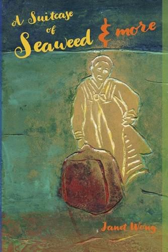 Cover image for A Suitcase of Seaweed and MORE