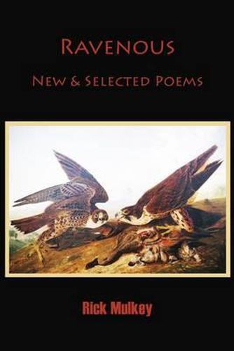 Cover image for Ravenous: New & Selected Poems