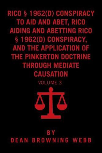 Cover image for Rico Conspiracy Law and the Pinkerton Doctrine: Volume 3