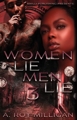 Cover image for Women Lie Men Lie part 3: A Crime Drama Novel - Street Justice in the Atlanta 'Hood