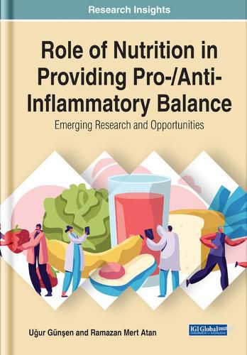 Cover image for Role of Nutrition in Providing Pro-/Anti-Inflammatory Balance: Emerging Research and Opportunities