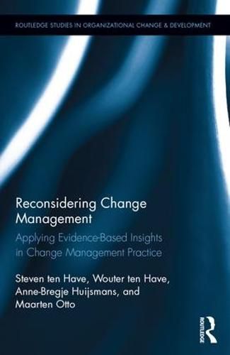 Reconsidering Change Management: Applying Evidence-Based Insights in Change Management Practice
