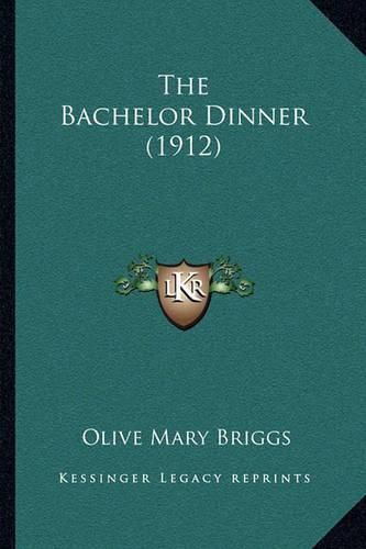 Cover image for The Bachelor Dinner (1912)