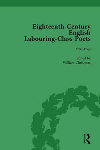 Eighteenth-Century English Labouring-Class Poets 1700-1800: 1700-1740