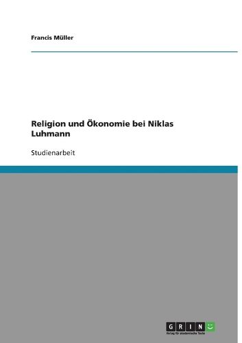 Cover image for Religion und OEkonomie bei Niklas Luhmann