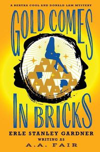 Cover image for Gold Comes in Bricks