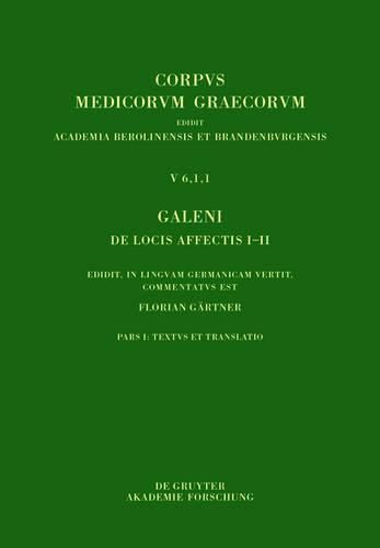 Cover image for Galeni de Locis Affectis I-II: Edidit, in Linguam Germanicam Vertit, Commentatus Est