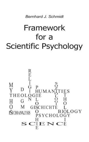 Framework for a Scientific Psychology