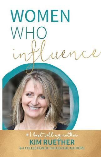 Cover image for Women Who Influence- Kim Ruether