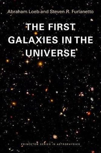 Cover image for The First Galaxies in the Universe