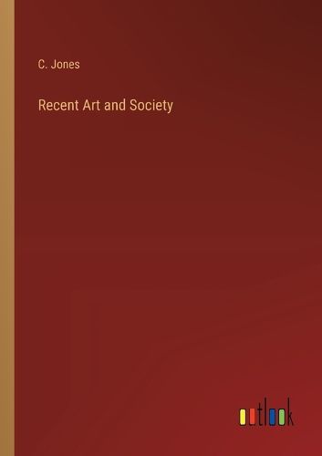 Cover image for Recent Art and Society