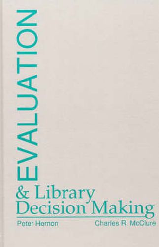 Evaluation and Library Decision Making