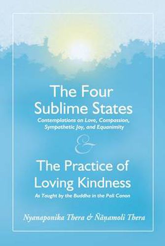 Cover image for The Four Sublime States: AND the Practice of Loving Kindness - Metta