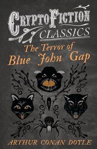 The Terror of Blue John Gap (Cryptofiction Classics)