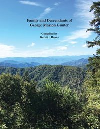 Cover image for Family and Descendants of George Marion Gunter