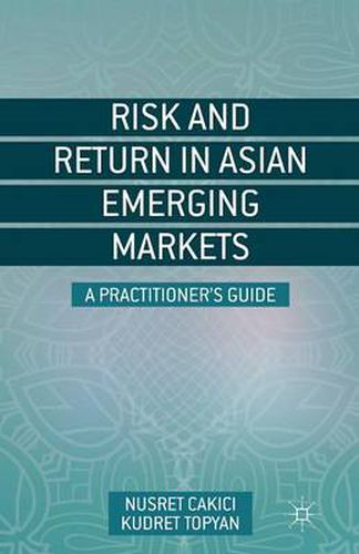 Cover image for Risk and Return in Asian Emerging Markets: A Practitioner's Guide