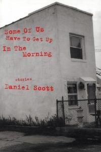 Cover image for Some Of US Have To Get Up In The Morning: Short Stories