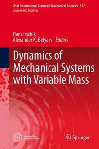 Cover image for Dynamics of Mechanical Systems with Variable Mass