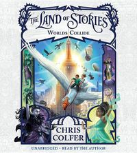 Cover image for The Land of Stories: Worlds Collide Lib/E