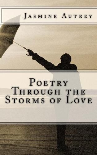 Cover image for Poetry Through the Storms of Love