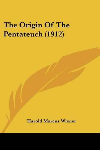 Cover image for The Origin of the Pentateuch (1912)