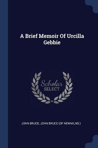 Cover image for A Brief Memoir of Urcilla Gebbie