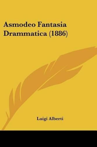 Asmodeo Fantasia Drammatica (1886)