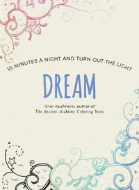 Cover image for Dream: 10 Minutes a Night and Turn Out the Light