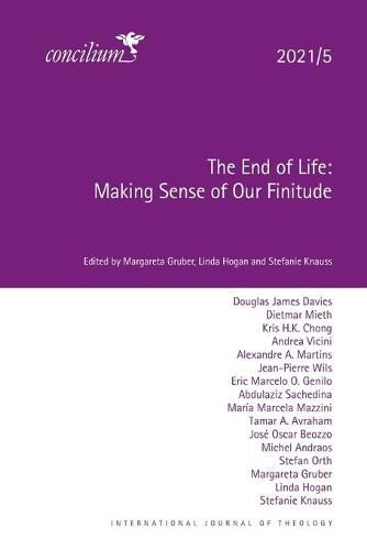 The End of Life 2021/5: Making Sense of Our Finitude