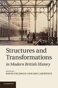 Cover image for Structures and Transformations in Modern British History