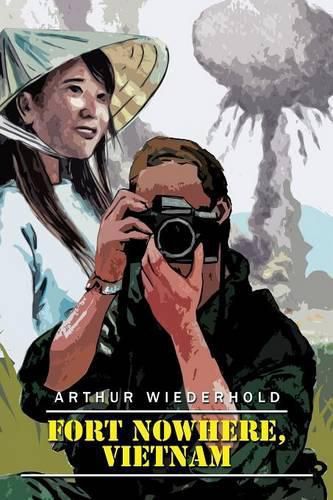Cover image for Fort Nowhere, Vietnam