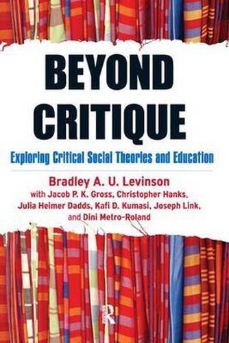 Cover image for Beyond Critique: Exploring Critical Social Theories and Education