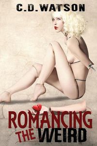 Cover image for Romancing the Weird