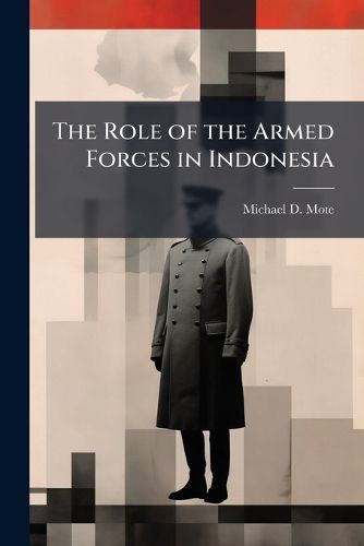Cover image for The Role of the Armed Forces in Indonesia