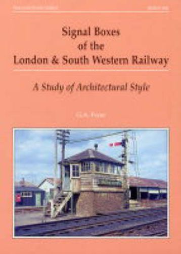Cover image for Signal Boxes of the London and South Western Railway: A Study of Architectural Style
