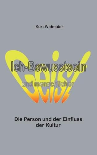 Cover image for Ich-Bewusstsein und menschlicher Geist: Die Person und der Einfluss der Kultur