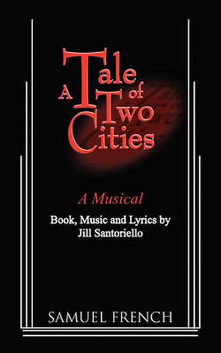 Cover image for A Tale of Two Citites - A Musical